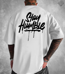 Stay Humble Oversized Tee