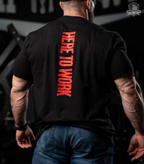 Here To Work Tee